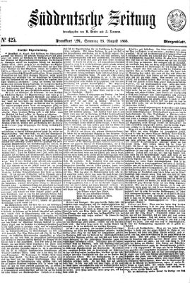 Süddeutsche Zeitung. Morgenblatt (Süddeutsche Zeitung) Sonntag 23. August 1863