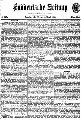 Süddeutsche Zeitung. Morgenblatt (Süddeutsche Zeitung) Montag 24. August 1863