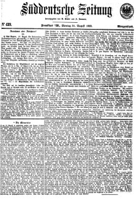 Süddeutsche Zeitung. Morgenblatt (Süddeutsche Zeitung) Montag 31. August 1863