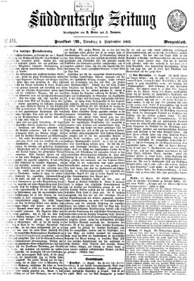 Süddeutsche Zeitung. Morgenblatt (Süddeutsche Zeitung) Dienstag 1. September 1863