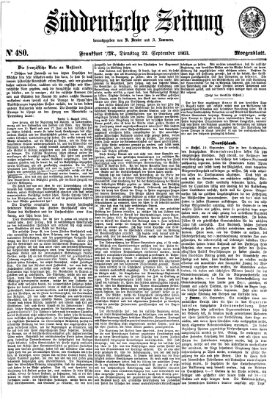 Süddeutsche Zeitung. Morgenblatt (Süddeutsche Zeitung) Dienstag 22. September 1863