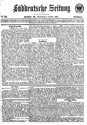 Süddeutsche Zeitung. Morgenblatt (Süddeutsche Zeitung) Donnerstag 8. Oktober 1863