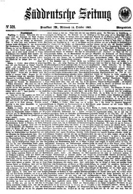 Süddeutsche Zeitung. Morgenblatt (Süddeutsche Zeitung) Mittwoch 14. Oktober 1863