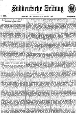 Süddeutsche Zeitung. Morgenblatt (Süddeutsche Zeitung) Donnerstag 22. Oktober 1863