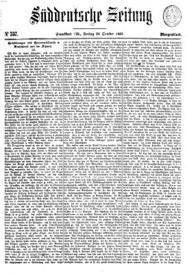 Süddeutsche Zeitung. Morgenblatt (Süddeutsche Zeitung) Freitag 23. Oktober 1863