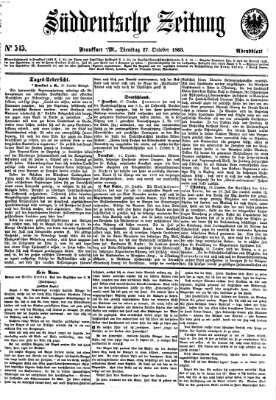 Süddeutsche Zeitung. Morgenblatt (Süddeutsche Zeitung) Dienstag 27. Oktober 1863