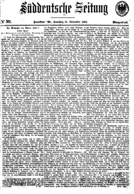 Süddeutsche Zeitung. Morgenblatt (Süddeutsche Zeitung) Samstag 21. November 1863