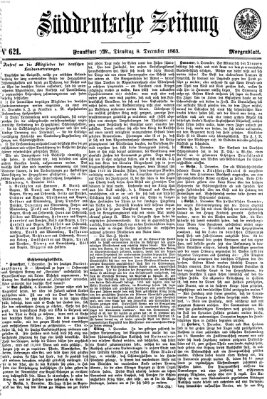 Süddeutsche Zeitung. Morgenblatt (Süddeutsche Zeitung) Dienstag 8. Dezember 1863