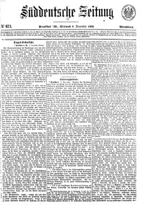 Süddeutsche Zeitung. Morgenblatt (Süddeutsche Zeitung) Mittwoch 9. Dezember 1863