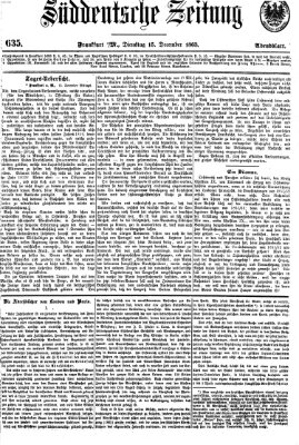 Süddeutsche Zeitung. Morgenblatt (Süddeutsche Zeitung) Dienstag 15. Dezember 1863