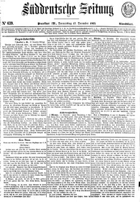 Süddeutsche Zeitung. Morgenblatt (Süddeutsche Zeitung) Donnerstag 17. Dezember 1863