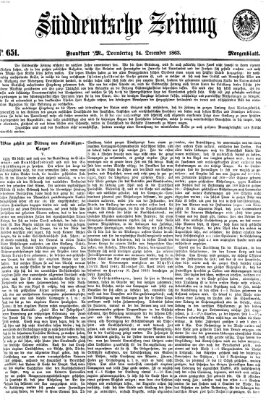 Süddeutsche Zeitung. Morgenblatt (Süddeutsche Zeitung) Donnerstag 24. Dezember 1863