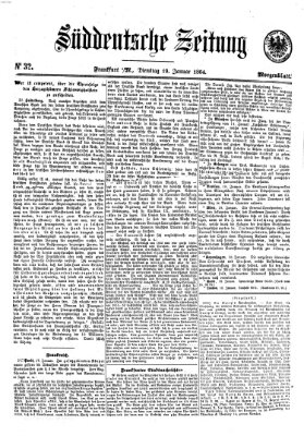 Süddeutsche Zeitung. Morgenblatt (Süddeutsche Zeitung) Dienstag 19. Januar 1864