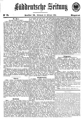 Süddeutsche Zeitung. Morgenblatt (Süddeutsche Zeitung) Mittwoch 10. Februar 1864