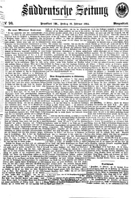 Süddeutsche Zeitung. Morgenblatt (Süddeutsche Zeitung) Freitag 19. Februar 1864