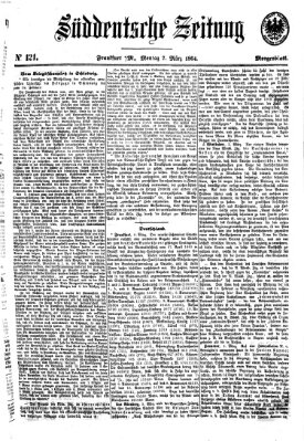 Süddeutsche Zeitung. Morgenblatt (Süddeutsche Zeitung) Montag 7. März 1864