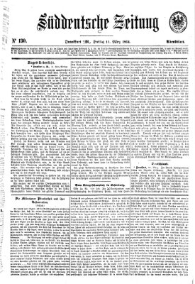 Süddeutsche Zeitung. Morgenblatt (Süddeutsche Zeitung) Freitag 11. März 1864