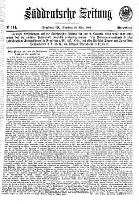 Süddeutsche Zeitung. Morgenblatt (Süddeutsche Zeitung) Samstag 19. März 1864