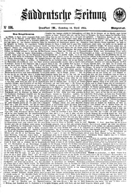 Süddeutsche Zeitung. Morgenblatt (Süddeutsche Zeitung) Samstag 16. April 1864