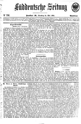 Süddeutsche Zeitung. Morgenblatt (Süddeutsche Zeitung) Dienstag 24. Mai 1864