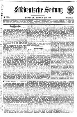 Süddeutsche Zeitung. Morgenblatt (Süddeutsche Zeitung) Samstag 4. Juni 1864