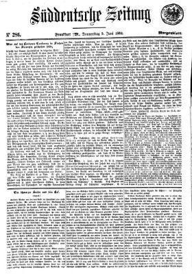 Süddeutsche Zeitung. Morgenblatt (Süddeutsche Zeitung) Donnerstag 9. Juni 1864