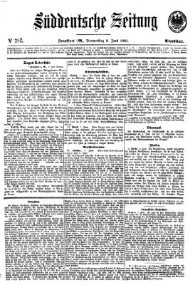 Süddeutsche Zeitung. Morgenblatt (Süddeutsche Zeitung) Donnerstag 9. Juni 1864