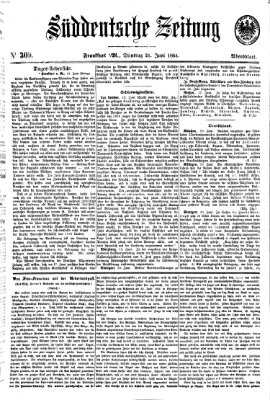 Süddeutsche Zeitung. Morgenblatt (Süddeutsche Zeitung) Dienstag 21. Juni 1864