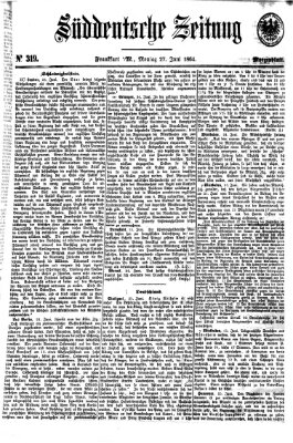 Süddeutsche Zeitung. Morgenblatt (Süddeutsche Zeitung) Montag 27. Juni 1864