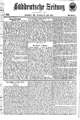 Süddeutsche Zeitung. Morgenblatt (Süddeutsche Zeitung) Dienstag 28. Juni 1864