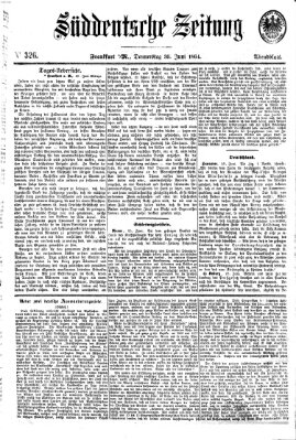 Süddeutsche Zeitung. Morgenblatt (Süddeutsche Zeitung) Donnerstag 30. Juni 1864