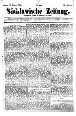 Südslawische Zeitung Montag 17. Februar 1851