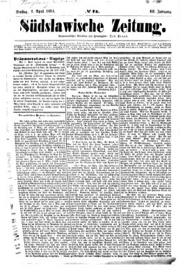 Südslawische Zeitung Dienstag 1. April 1851