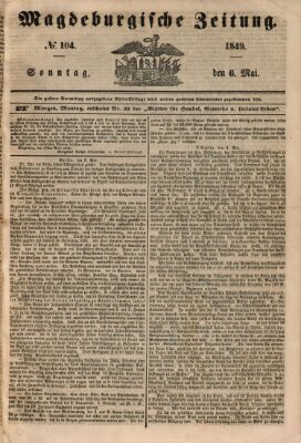 Magdeburgische Zeitung Sonntag 6. Mai 1849