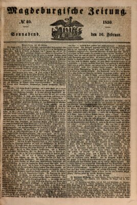 Magdeburgische Zeitung Samstag 16. Februar 1850