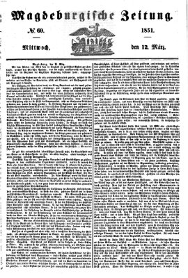 Magdeburgische Zeitung Mittwoch 12. März 1851