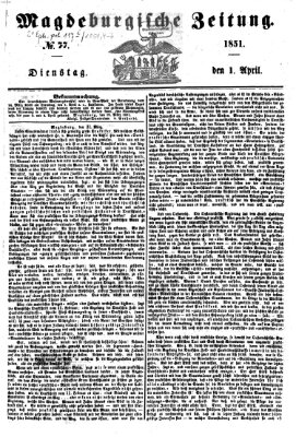 Magdeburgische Zeitung Dienstag 1. April 1851