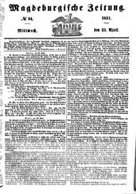 Magdeburgische Zeitung Mittwoch 23. April 1851