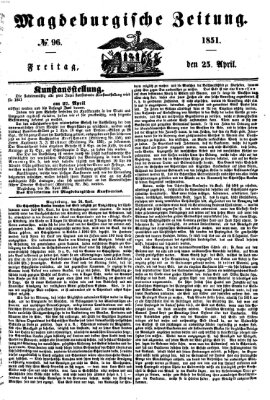 Magdeburgische Zeitung Freitag 25. April 1851