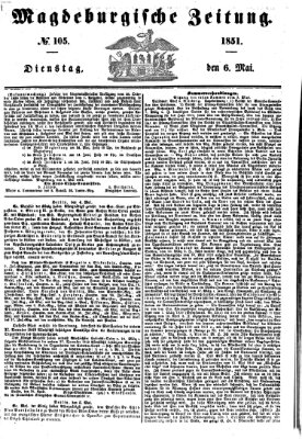 Magdeburgische Zeitung Dienstag 6. Mai 1851