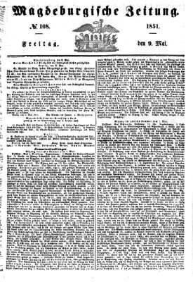 Magdeburgische Zeitung Freitag 9. Mai 1851