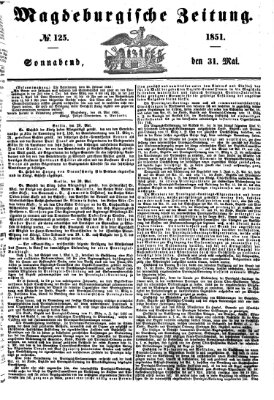 Magdeburgische Zeitung Samstag 31. Mai 1851