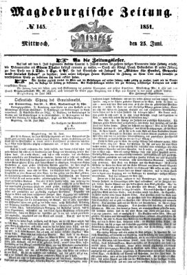 Magdeburgische Zeitung Mittwoch 25. Juni 1851