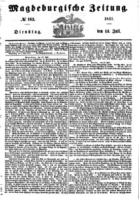 Magdeburgische Zeitung Dienstag 15. Juli 1851