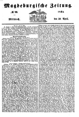 Magdeburgische Zeitung Mittwoch 28. April 1852