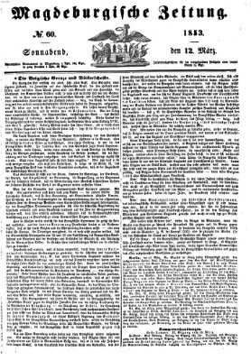 Magdeburgische Zeitung Samstag 12. März 1853