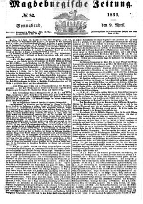 Magdeburgische Zeitung Samstag 9. April 1853