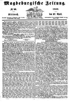 Magdeburgische Zeitung Mittwoch 27. April 1853