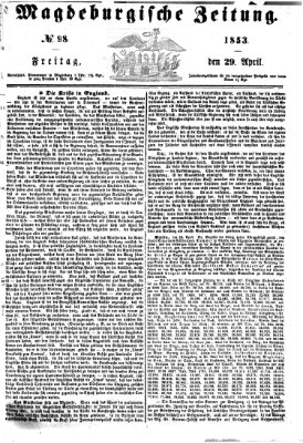 Magdeburgische Zeitung Freitag 29. April 1853