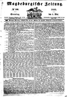 Magdeburgische Zeitung Sonntag 1. Mai 1853